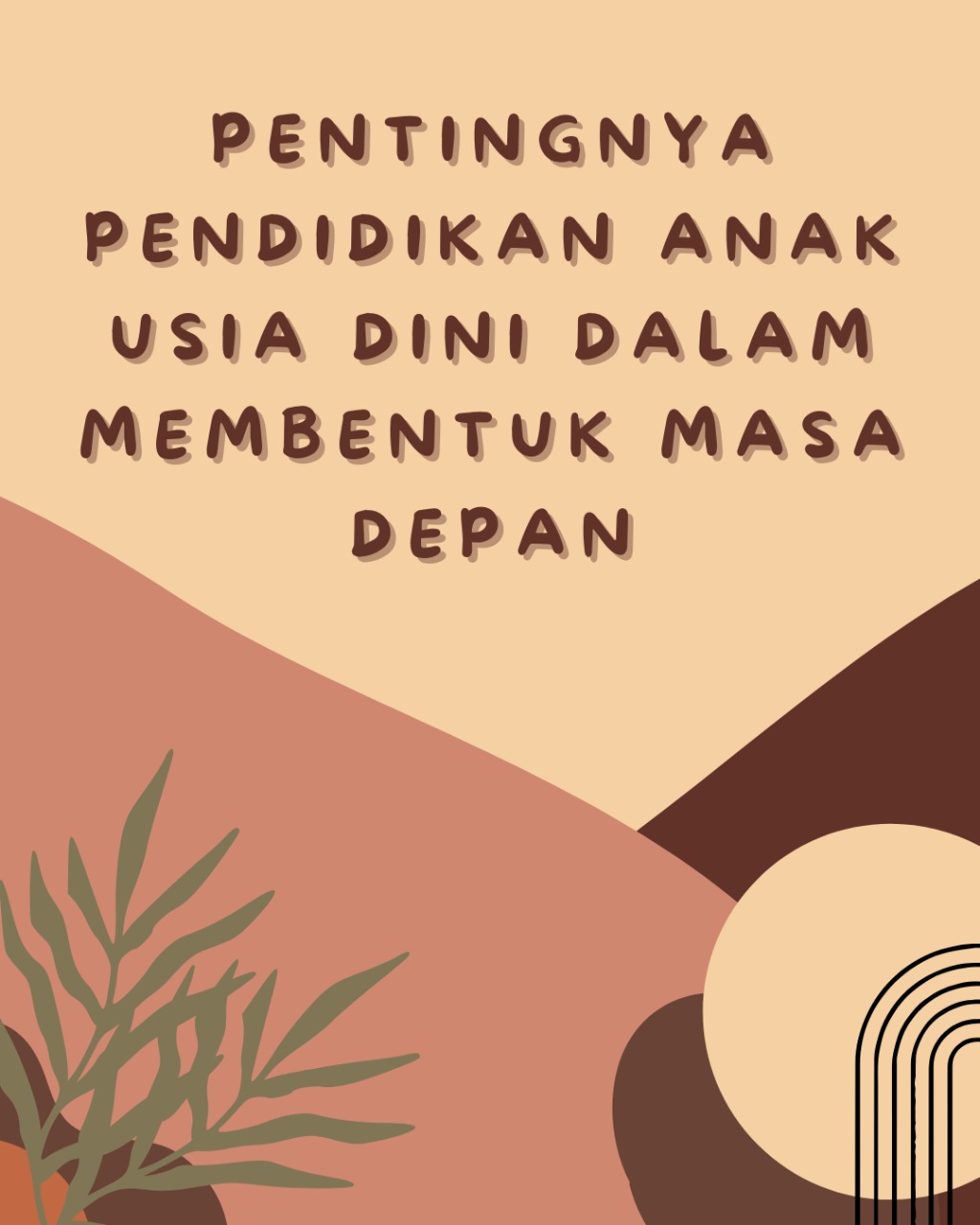 Pentingnya Pendidikan Anak Usia Dini Dalam Membentuk Masa Depan