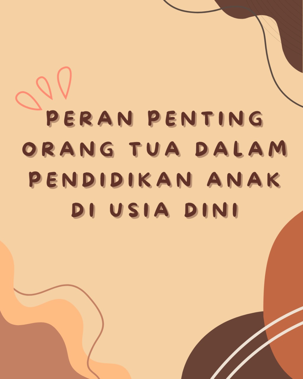 Peran Penting Orang Tua Dalam Pendidikan Anak Di Usia Dini
